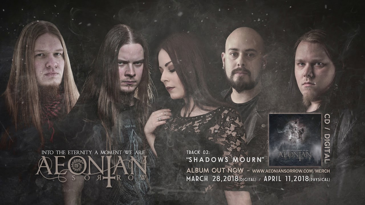 Watch Aeonian Sorrow - Shadows Mourn on YouTube Watch Aeonian Sorrow - Shadows Mourn on YouTube