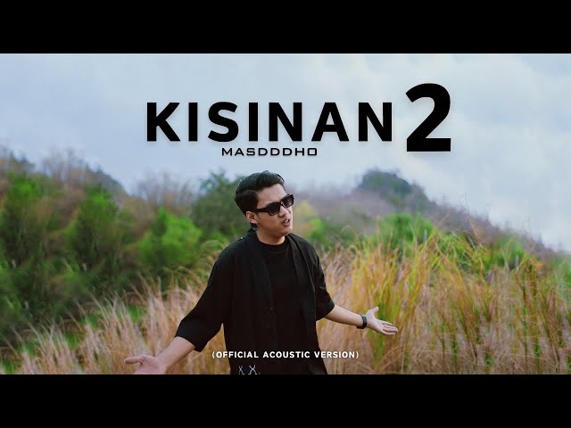 KISINAN 2 - MASDDDHO (OFFICIAL ACOUSTIC VERSION) | BOLA BALI NGGO DOLANAN class=