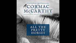 All the Pretty Horses Audiobook by Cormac McCarthy [8NVQ-O5vtrw]