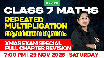 Class 7 Maths Christmas Exam | Repaeated Multiplication / Full Chapter Revision | Xylem Class 7
