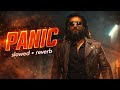 Panic Slowed Reverb Bass Boosted Dhurandhar The Revenge Dhurandhar Songs