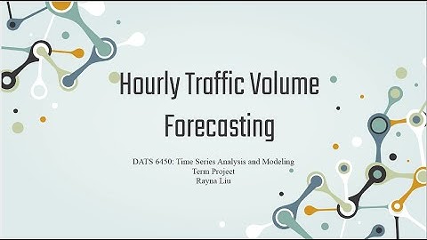 Hourly Traffic Volume Forecasting -- Time Series Analysis and Modeling