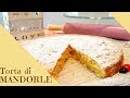 TORTA di MANDORLE - senza farina e senza burro, ricetta facile