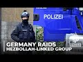 Germany’s police target a suspected group with links to Hezbollah.