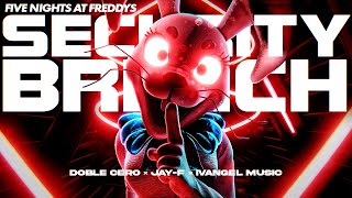 FNAF SECURITY BREACH RAP 'El Show del Terror' ║ JAYF FT. IVANGEL MUSIC & DOBLE CERO