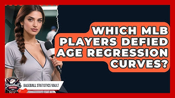 Which MLB Players Defied Age Regression Curves? - Baseball Statistics Vault