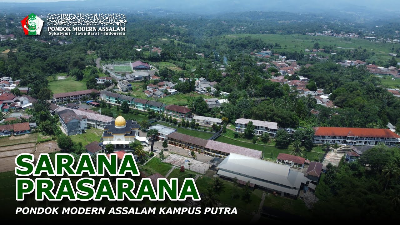SARANA PRASARANA | PONDOK MODERN ASSALAM KAMPUS PUTRA