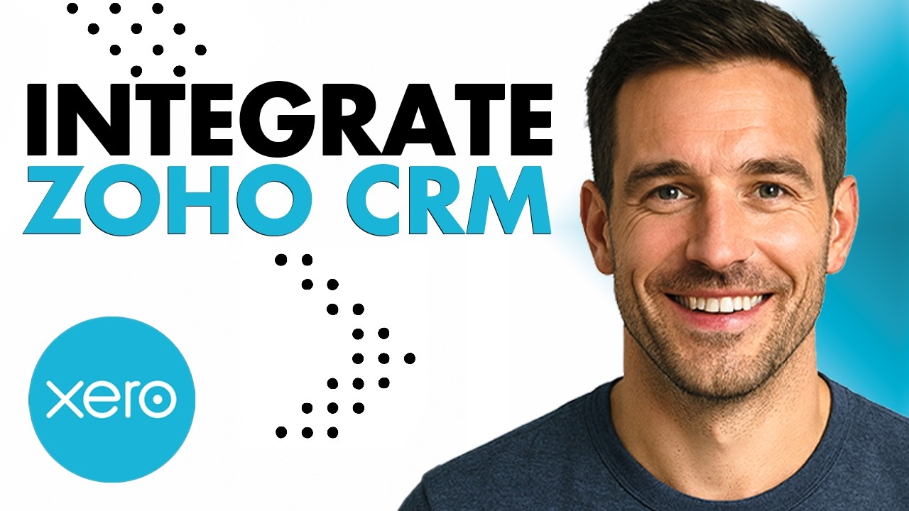 How To Integrate Zoho CRM With Xero (Easiest Way)(2026 Guide) - YouTube