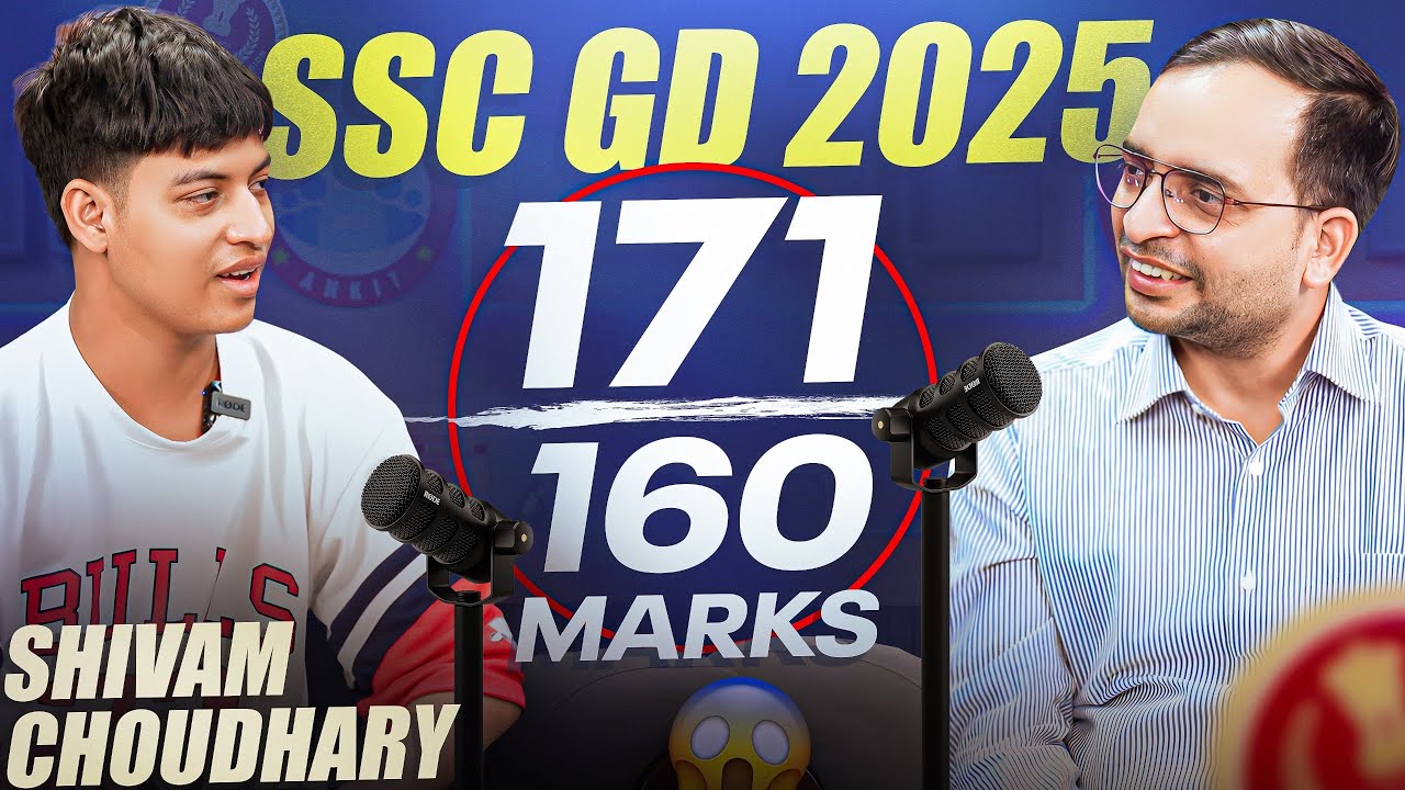 SSC GD 2025 AIR 01 | How Shivam Choudhary Cracked SSC GD 2025 with 171/160 ? Interview & Tips