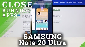 How to Turn Off Running Apps in SAMSUNG Galaxy Note 20 Ultra – Close Background Apps