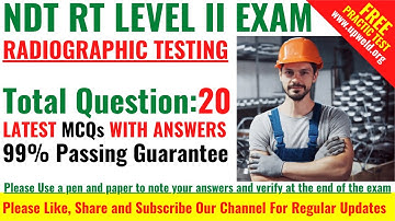 Top 20 Latest ASNT NDT Radiographic Testing  RT Level 2 Question and Answers