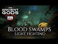The Blood Swamps (Andrew Hulshult) - Light Fighting - The Ancient Gods part 1 OST