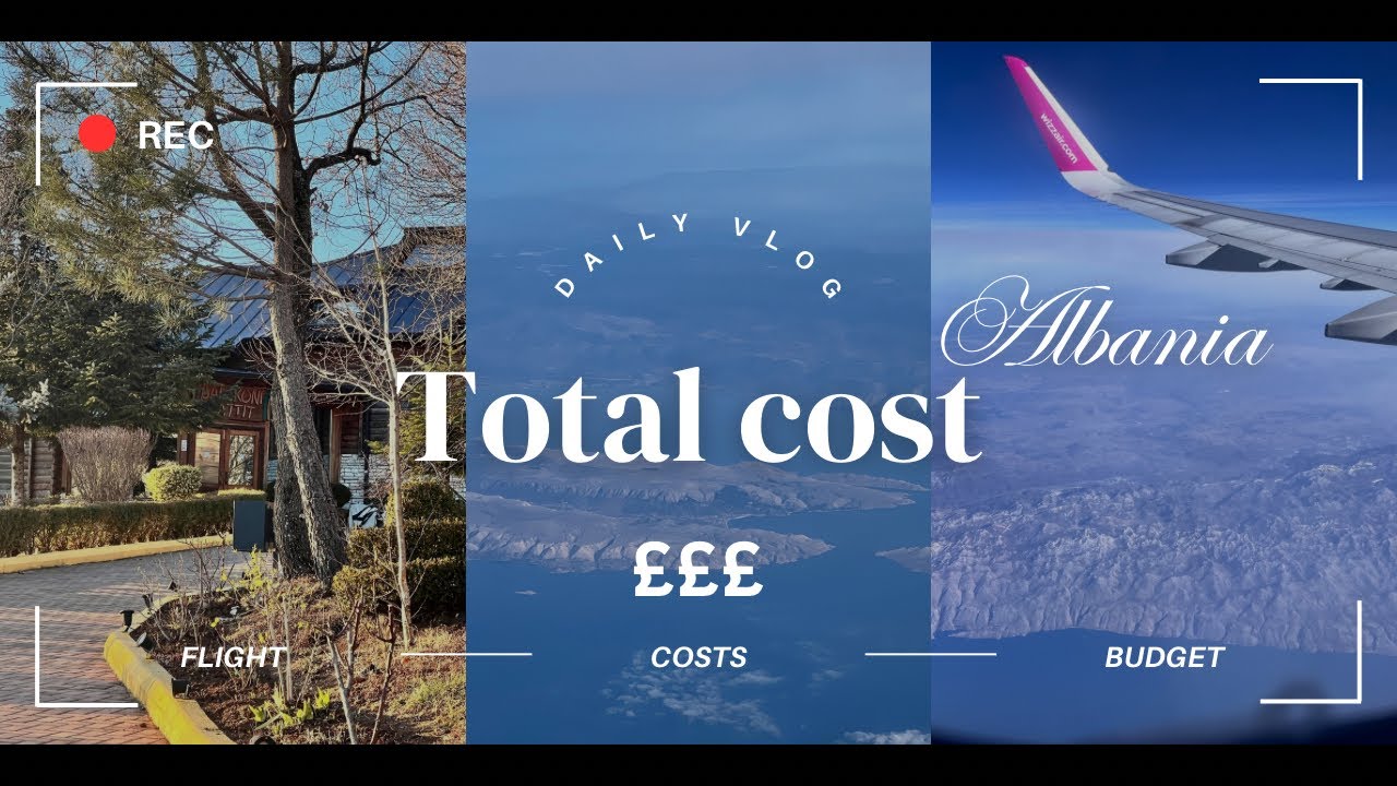 Budget Friendly Travel | How much it cost me to go to Albania
