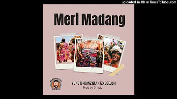 Meri Madang (2023)-Yung D x Danz Blantz x Beejoh (Prod by Dr Wiz) #GL #PNG