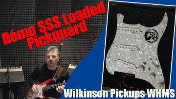 Démo SSS Loaded Pickguard pour Stratocaster - Micros Wilkinson WHSM - Varitone 6 Positions