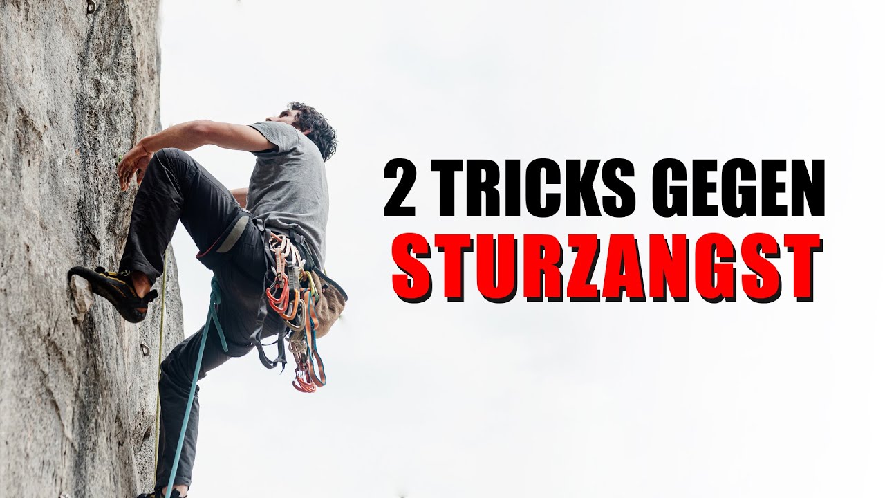Sturzangst beim Klettern besiegen – 2 Routinen, die wirklich helfen!