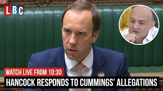 Health Secretary Matt Hancock  responds to Cummings' allegations - watch LIVE