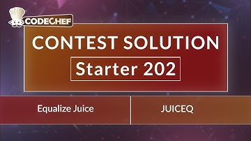 Equalize Juice | JUICEQ | Starter 202 | CodeChef Official Solution