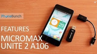 Micromax Unite 2 A106 Features Overview
