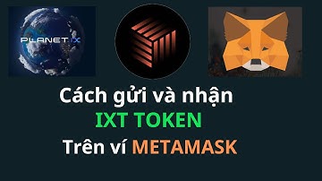 PLANET IX: Chuyển Token IXT trên ví Metamask | IXT TOKEN