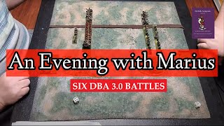 An Evening with Marius - SIX DBA 3.0 Battles