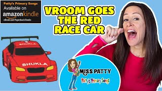 Learn to Read Vroom Goes the Red Race Car Children&#39;s Book and Song| R Sounds | Patty Shukla