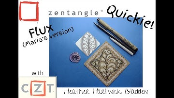 Zentangle® Quickie: Flux (Maria