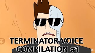 Terroriser Terminator Voice Compilation #1