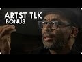 Spike Lee: The Great Shit Is Timeless | ARTST TLK Ep. 9 Bonus | Reserve Channel