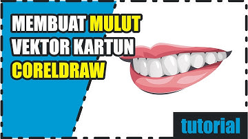 Tutorial Membuat Mulut Vektor Kartun CorelDraw