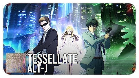 Ingress The Animation Opening (full) (Tessellate - alt-J)