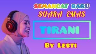TIRANI | Lyrics Official Klip Musik