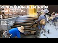 RENOVACIÓN DE ENTRADA PASO A PASO EP.3 ESCALONES FLOTANTES MUY MODERNOS