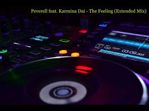 Peverell feat. Karmina Dai - The Feeling (Extended Mix)