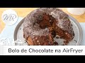 Bolo de Chocolate na AirFryer - Fritadeira Sem Óleo - Maurício Rodrigues