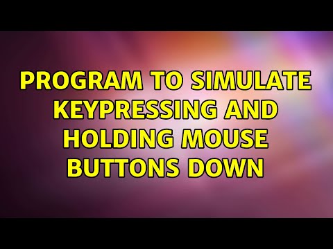 program to simulate keypressing and holding mouse buttons down (2 Solutions!!)