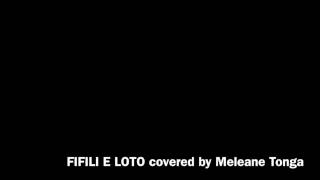 Video thumbnail of "Fifili e Loto"