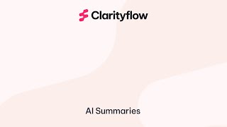 AI summaries of messages in Clarityflow