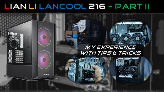 Lian Li Lancool 216 RGB Black Steel/Tempered Glass ATX Mid Tower Computer  Case,2X 160 mm ARGB Fans Included - LANCOOL 216RX Black