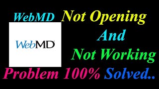 How to Fix WebMD App  Not Opening  / Loading / Not Working Problem in Android Phone