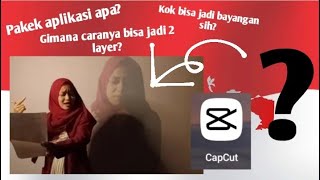 TUTORIAL EDIT (Bayangan) VIDEO di Apk Capcut
