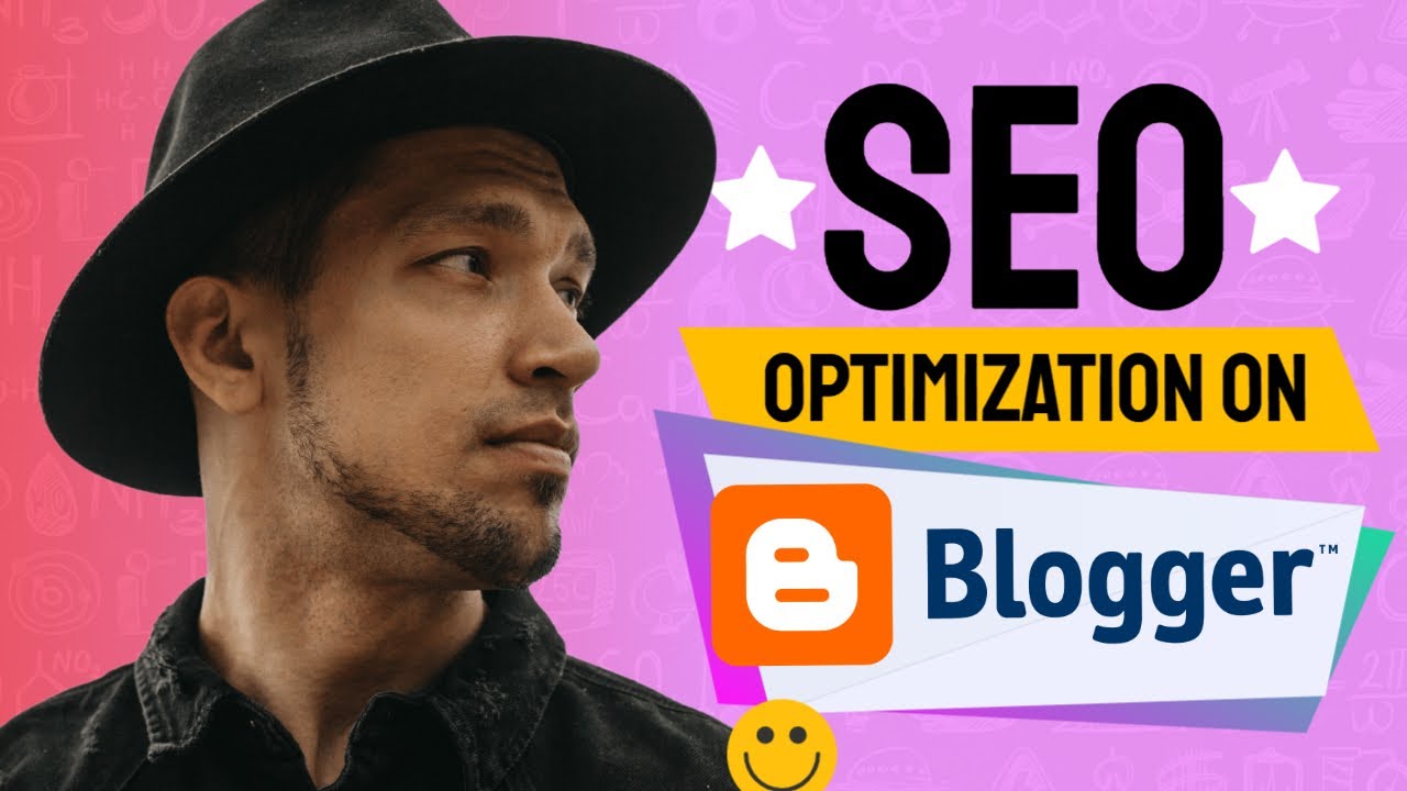  New Update  How To OPTIMIZE Google Blogger For SEO (Search Engine Optimization on Blogspot) 2022