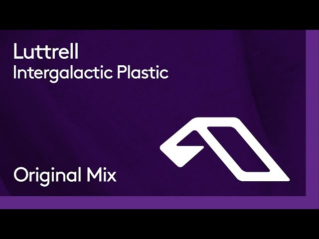 Luttrell - Intergalactic Plastic