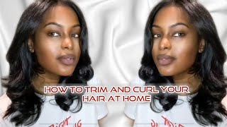 HOW TO TRIM AND CURL YOUR HAIR AT HOME | EASY FOR BEGINNERS