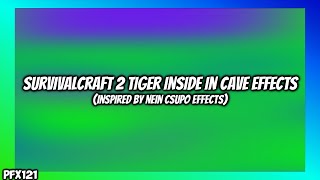 Survivalcraft 2 Tiger Inside In Cave Effects Inspired By Nein Csupo Effects