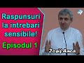 Iosif Anca - Raspunsuri la intrebari sensibile! Episodul 1