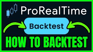 How To BACKTEST On ProRealTime (QUICK & EASY) 2026