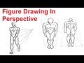 Figure Drawing Lesson 4/8 - How To Draw The Human Figure In Perspective
