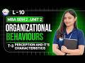 Perception: Meaning, Characteristics &amp; Process | Organizational Behavior | MBA1st Year| 2nd Semester