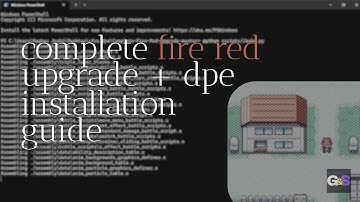 Complete Fire Red Upgrade + DPE by Skeli789 Installation Guide for Windows 11/10